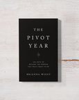 Front cover of the The Pivot Year written by Brianna Wiest. Filled with 365 daily meditations to help change your mindset.